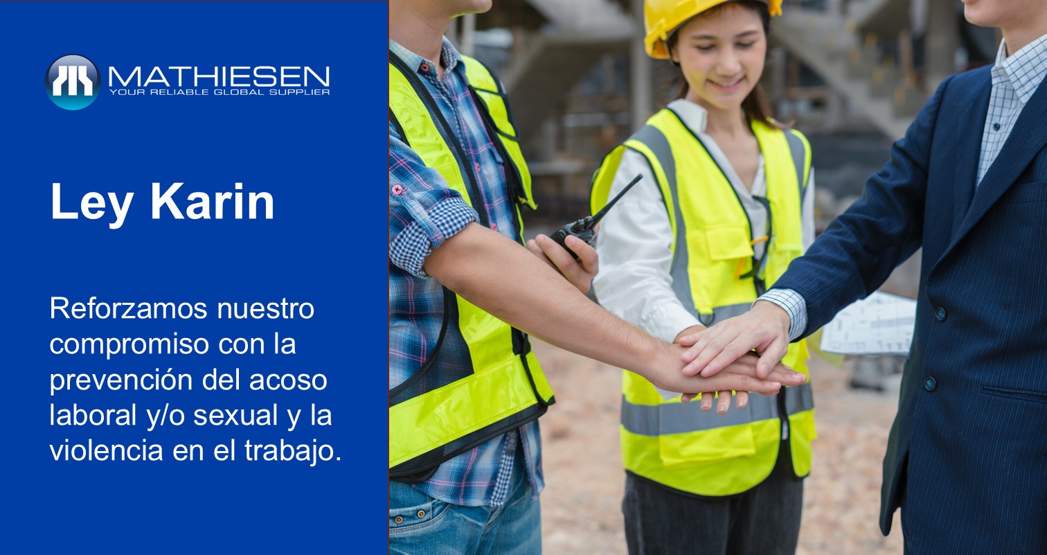  Refuerzo de nuestro compromiso con la Ley Karin – Mathiesen Chile